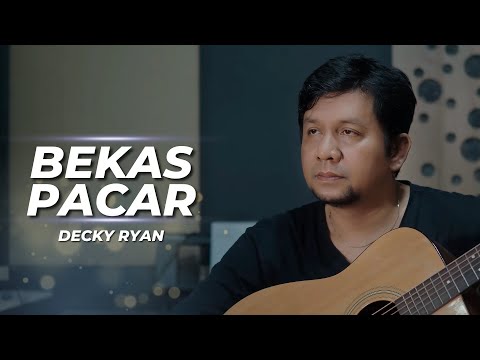 Bekas Pacar - Imam S Arifin Cover By Decky Ryan