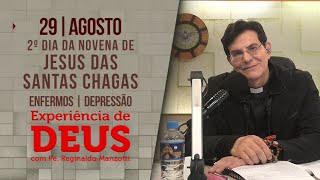 Experiência de Deus | 29/08/23 | 2º NOVENA DE JESUS DAS SANTAS CHAGAS| @PadreManzottiOficial​