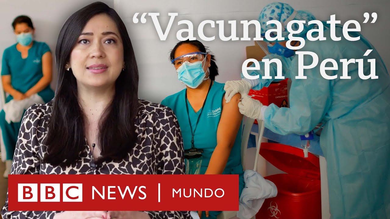 Claves del escándalo de la vacunación anticipada de políticos y funcionarios en Perú