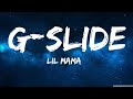 Lil Mama- G-Slide