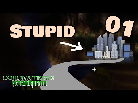 PerenniaDeath Corona Trials - Episode 1 - The Stupid Trail