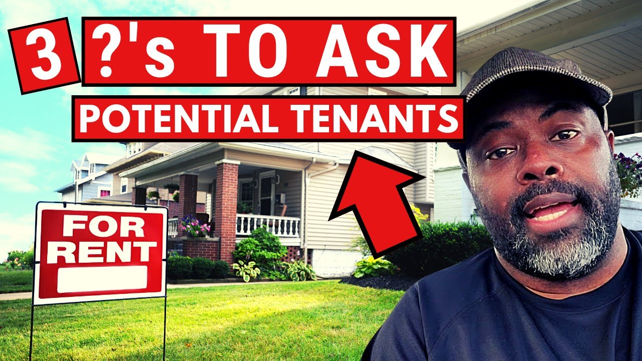 3 Tenant Screening Questions To Ask BEFORE You Show Your Home