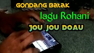 Download lagu JOU JOU DOAU||LAGU ROHANI|GONDANG BATAK||#ORG mp3