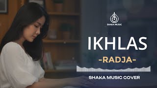 Download lagu IKHLAS - RADJA | VIDEO LYRIC BY SHAKA MUSIC mp3