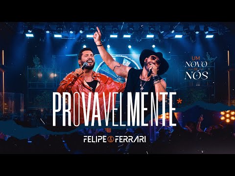 Felipe e Ferrari and Felipe e Ferrari - Um Novo de Nós 