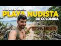 The ONLY Nudist Beach In Colombia