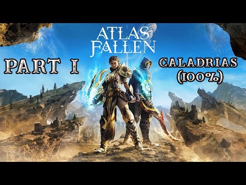 Atlas Fallen Walkthrough: Part 1 - Caladrias [100%] {Hard} (No Commentary)