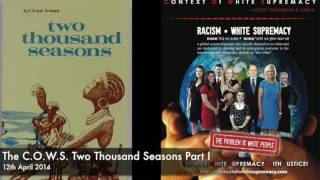 The C.O.W.S. Two Thousand Seasons Part I