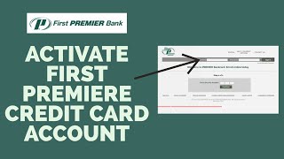How to Activate First Premier Credit Card Account (2022) | First Premier Credit Card Login