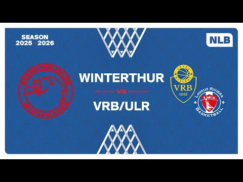 NLB Men｜Day 1: WINTERTHUR vs. VRB/ULR