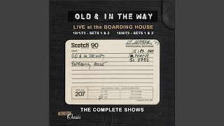 Old &amp; In the Way Breakdown