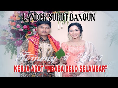LANDEK SUKUT BANGUN - MBS "TOMMY & YOSI" - WEDDING KARO 2024