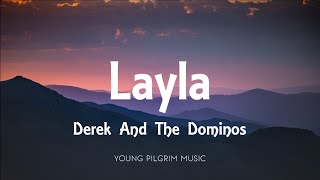 Derek And The Dominos - Layla (Lyrics)