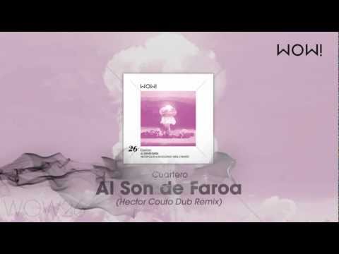 Cuartero - Al Son de Faroa  (Hector Couto Dub Remix)