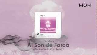 Cuartero - Al Son de Faroa  (Hector Couto Dub Remix)