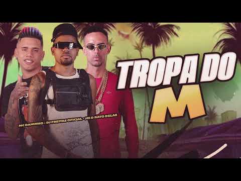 🔵TROPA DO M ( FAZ A MIDIA ) REMIX BREGA FUNK - MC DANINHO - JM O RATO DELAS - DJ FREITAS OFICIAL