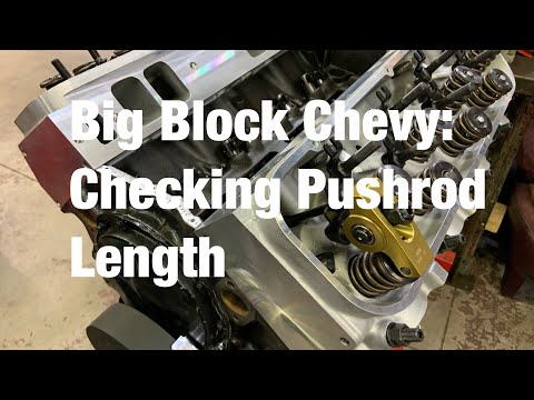 Big Block Chevy: Checking Pushrod Length