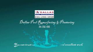 Dallas Pool Resurfacing & Plastering | 214-256-1918