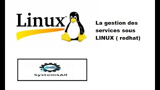 La gestion des services sous LINUX ( redhat)