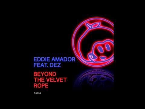 Eddie Amador feat  Dez   Beyond The Velvet Rope (Preview)