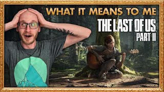 What The Last of Us Part II Means To Me - Andrew Hodkinson From Cultaholic Wrestling