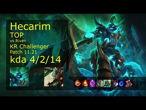 Hecarim Top vs Riven - KR Challenger 4/2/14 Patch 11.21 Gameplay // [롤] 헤카림 vs 리븐 탑