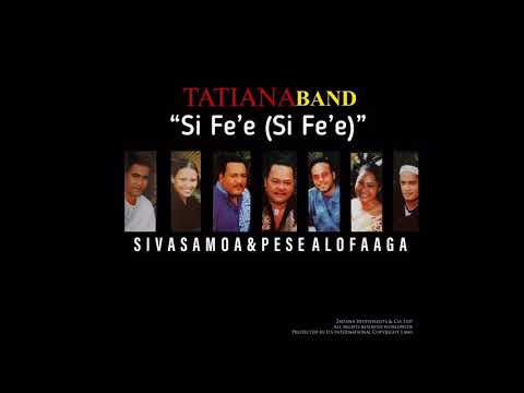 TATIANA BAND - SI FE'E (SI FE'E)