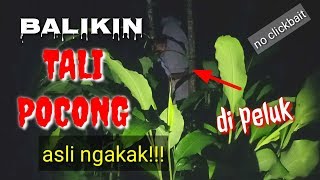 Download lagu Balikin tali pocong sambil meluk... mp3