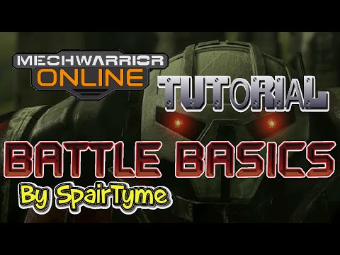 MechWarrior Online Tutorial:  Battlefield Basics
