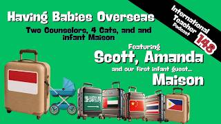 Having a Baby Overseas (and 4 Cats)