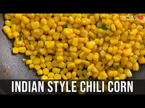 Super Quick and Simple Indian Style Spicy Chili Corn Snack!