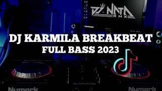 Download lagu DJ KARMILA BREAKBEAT FULL BASS 2023 !! DJ NATA RMX mp3 Download lagu DJ KARMILA BREAKBEAT FULL BASS 2023 !! DJ NATA RMX mp3