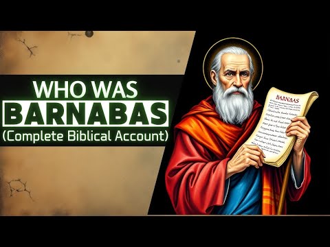 Who Was Barnabas in the Bible? The Untold Story of the Apostle Who Changed Christianity