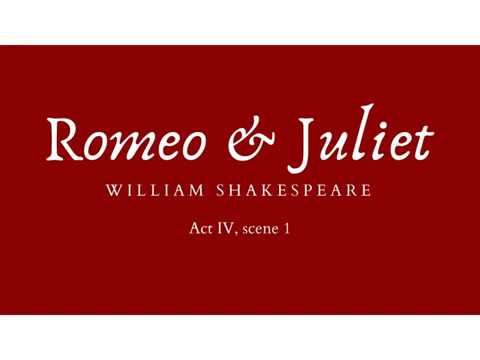 Romeo and Juliet - Act IV, scene 1 [Audiobook]