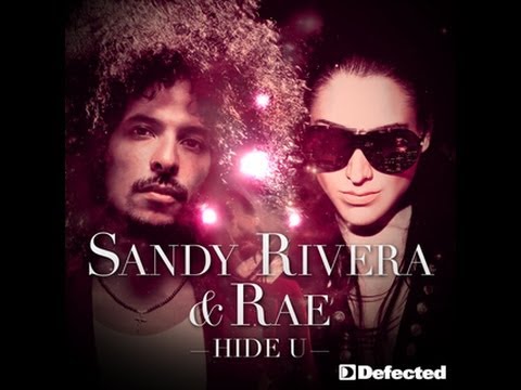 Sandy Rivera & Rae - Hide U (The Remixes)