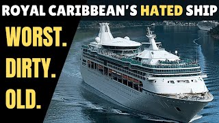 OLD * DIRTY * WORST - Royal Caribbean's CHEAP, MISUNDERSTOOD Cruise Ships
