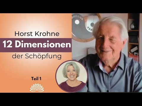 Horst Krohne - Die 12 Dimensionen der Schöpfung Teil 1 (Geistheilung)