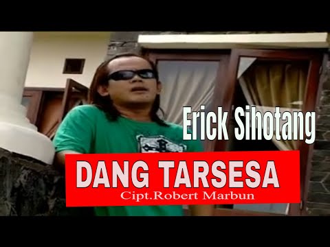 Erick Sihotang - Dang Tarsesa |Official Music Video