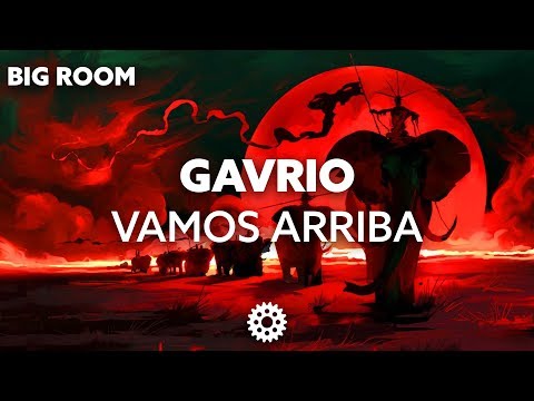 GAVRIO - Vamos Arriba