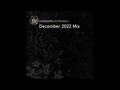 Domased Electronica December 2022 Mix