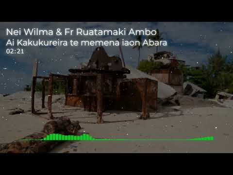 09_Ai_Kakukureira_te_Memena_iaon_Abara - Neil Wilma & Fr Ruatamaki_Vol_01