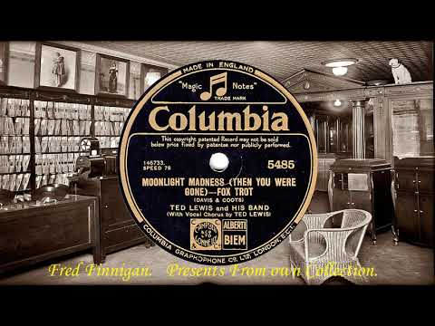 Ted Lewis & His Band(v Ted Lewis)  - Moonlight Madness(1928)