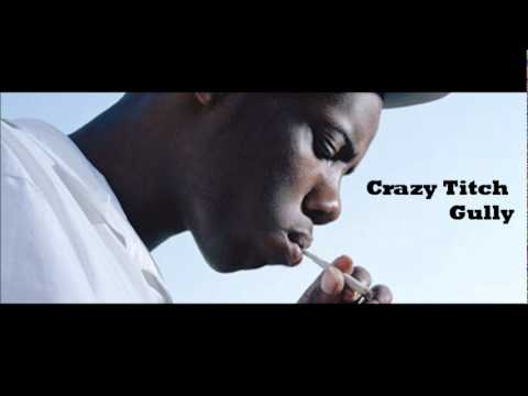 Crazy Titch - Gully (Full Length + HQ)
