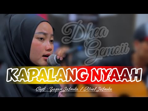 KAPALANG NYAAH - ABIEL JATNIKA (LIVE COVER DHEA GEMOII) ACOUSTIC VERSION