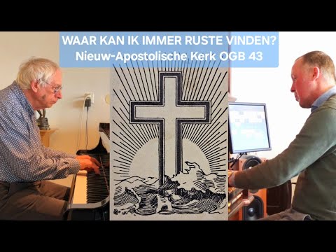 ORGAN & PIANO 'Waar kan ik immer ruste vinden' Old Dutch hymnal (1953) NEW APOSTOLIC