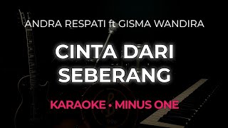 Download lagu Cinta Dari Seberang - Andra Respati Feat Gisma Wandira | Karaoke Minus One Tanpa Vokal mp3
