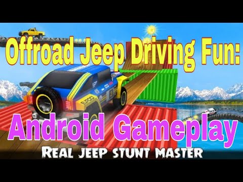 Offroad Jeep Driving Fun: Real Jeep Adventure 2019 Android Gameplay