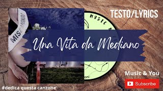 Una Vita da Mediano - Luciano Ligabue | Testo / Lyrics 🇮🇹