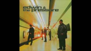 Edwin And The Pressure - Impossible