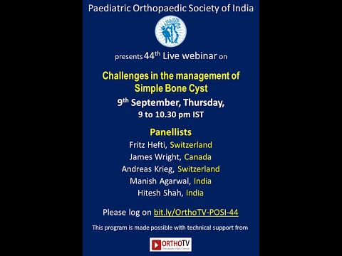 44th Live POSI webinar: Challenges in the management of Simple Bone Cyst